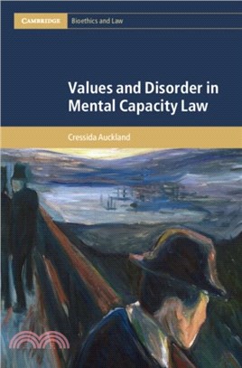 Values and Disorder in Mental Capacity Law