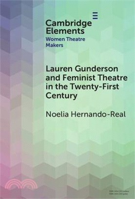 Lauren Gunderson and Feminist Theatre in the Twenty-First Century