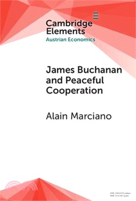James Buchanan and Peaceful Cooperation: From Public Finance to a Theory of Collective Action