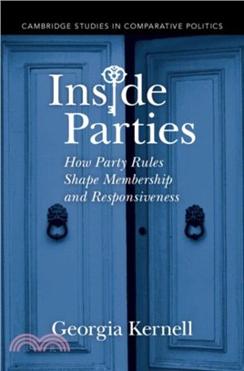 Inside Parties：How Party Rules Shape Membership and Responsiveness