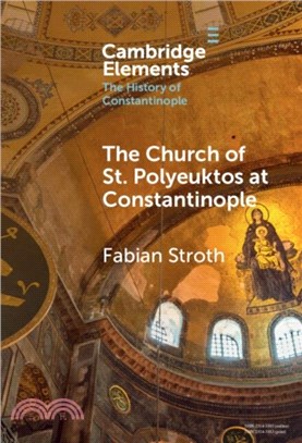 The Church of St. Polyeuktos at Constantinople