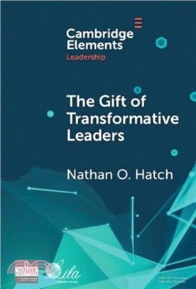 The Gift of Transformative Leaders