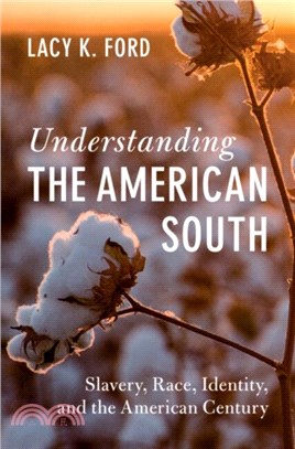 Understanding the American South：Slavery, Race, Identity, and the American Century