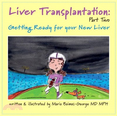 Liver Transplantation: Volume 2：Getting Ready for Your New Liver