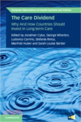 The Care Dividend：Why and How Countries Should Invest in Long-Term Care