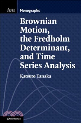 Brownian Motion, the Fredholm Determinant, and Time Series Analysis