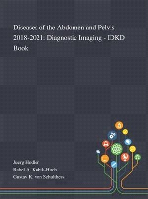 Diseases of the Abdomen and Pelvis 2018-2021: Diagnostic Imaging - IDKD Book
