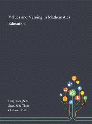 Values and Valuing in Mathematics Education