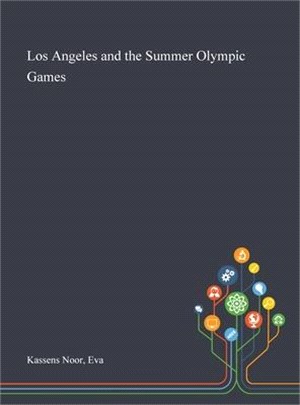 Los Angeles and the Summer Olympic Games