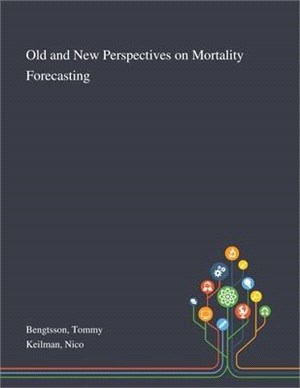 Old and New Perspectives on Mortality Forecasting