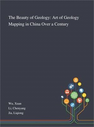 The Beauty of Geology: Art of Geology Mapping in China Over a Century