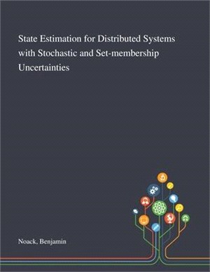 State Estimation for Distributed Systems With Stochastic and Set-membership Uncertainties