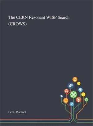 The CERN Resonant WISP Search (CROWS)