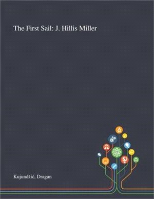 The First Sail: J. Hillis Miller