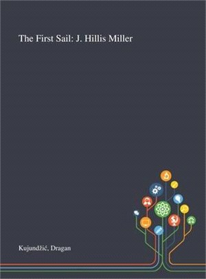 The First Sail: J. Hillis Miller