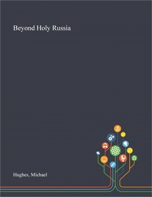 Beyond Holy Russia