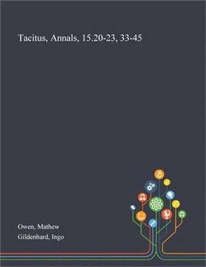 Tacitus, Annals, 15.20-23, 33-45