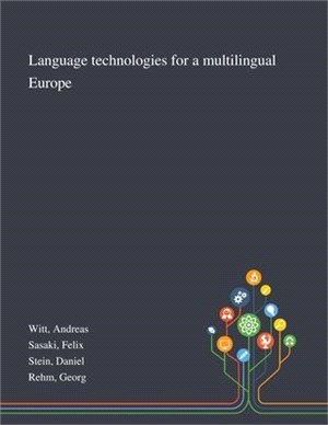 Language Technologies for a Multilingual Europe