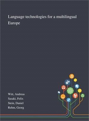 Language Technologies for a Multilingual Europe