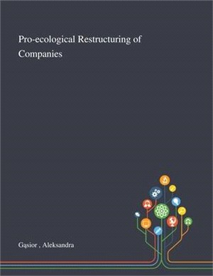 Pro-ecological Restructuring of Companies