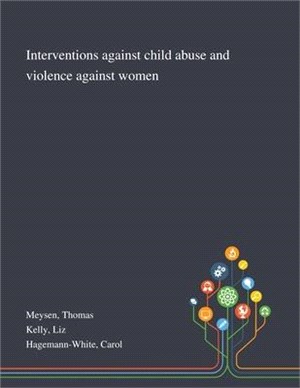 Interventions Against Child Abuse and Violence Against Women