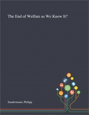 The End of Welfare as We Know It?