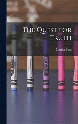 The Quest for Truth