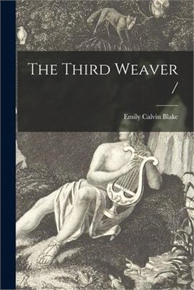 The Third Weaver /