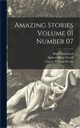 Amazing Stories Volume 01 Number 07