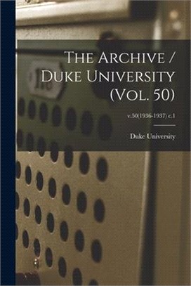 The Archive / Duke University (vol. 50); v.50(1936-1937) c.1
