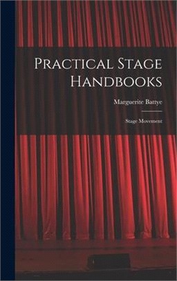 Practical Stage Handbooks: Stage Movement