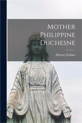 Mother Philippine Duchesne