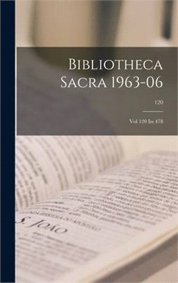 Bibliotheca Sacra 1963-06: Vol 120 Iss 478; 120