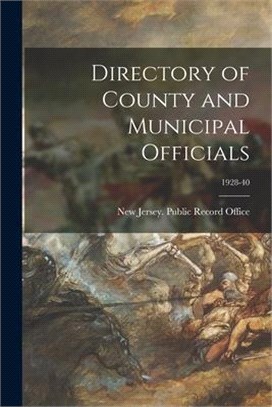 Directory of County and Municipal Officials; 1928-40