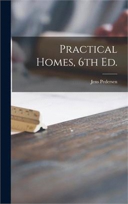 Practical Homes, 6th Ed.