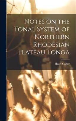 Notes on the Tonal System of Northern Rhodesian Plateau Tonga