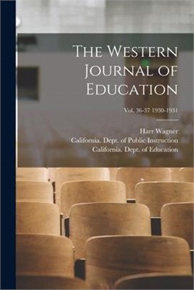 The Western Journal of Education; Vol. 36-37 1930-1931