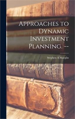 Approaches to Dynamic Investment Planning. --