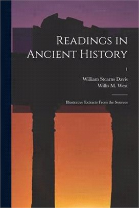 Readings in Ancient History: Illustrative Extracts From the Sources; 1