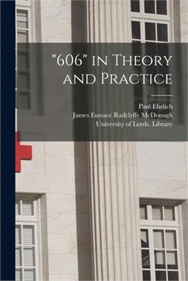 606 in Theory and Practice