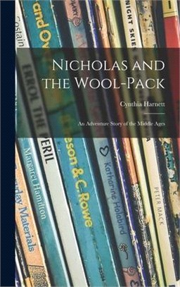 Nicholas and the Wool-pack: an Adventure Story of the Middle Ages