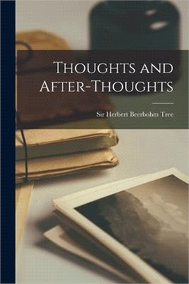 Thoughts and After-thoughts [microform]