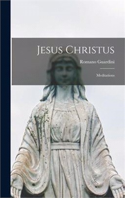 Jesus Christus: Meditations