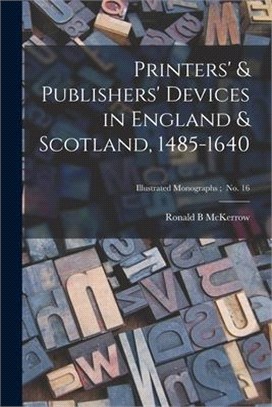 Printers' & Publishers' Devices in England & Scotland, 1485-1640