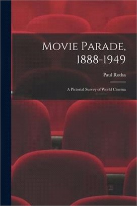 Movie Parade, 1888-1949: a Pictorial Survey of World Cinema