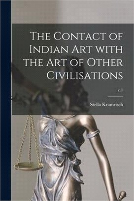 The Contact of Indian Art With the Art of Other Civilisations; c.1