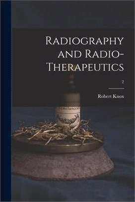 Radiography and Radio-therapeutics; 2