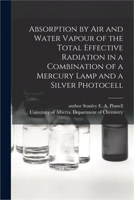 Absorption by Air and Water Vapour of the Total Effective Radiation in a Combination of a Mercury Lamp and a Silver Photocell