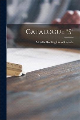 Catalogue S [microform]
