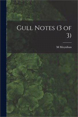 Gull Notes (3 of 3)